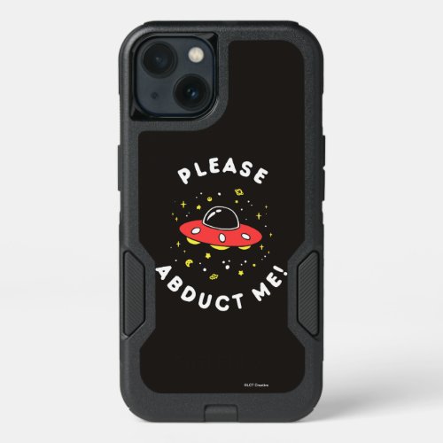 Please Abduct Me iPhone 13 Case