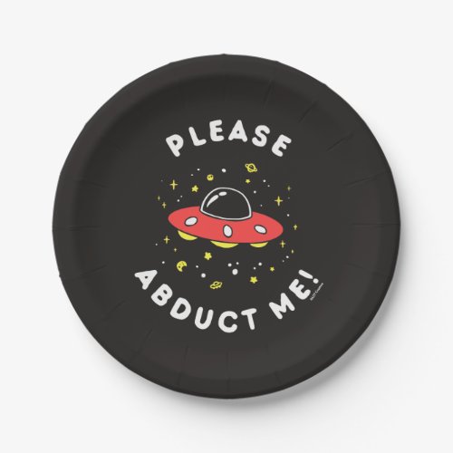 Please Abduct Me Paper Plates