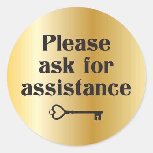 Please Ask for Assistance Key Retail Display Classic Round Sticker
