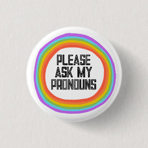 Please Ask My Pronouns Colorful Rainbow Circle Button