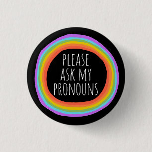Please Ask My Pronouns Colorful Rainbow Circle Button