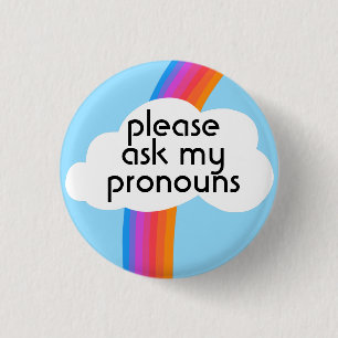Please Ask My Pronouns Colorful Rainbow Cloud Button
