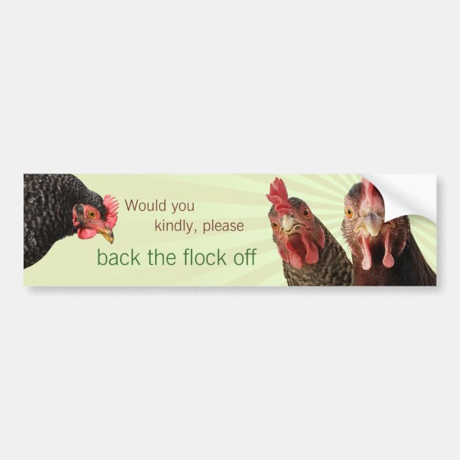 Please back the flock off bumper sticker (Front)