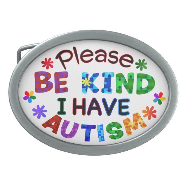 Please Be Kind I Have AUTISM Belt Buckle (Front)