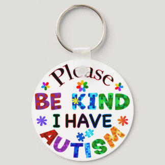 Please Be Kind I Have AUTISM Keychain