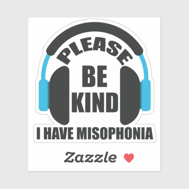 Please Be Kind I Have Misophonia Awareness Sticker (Sheet)
