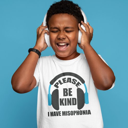 Please Be Kind I Have Misophonia Kids T_Shirt