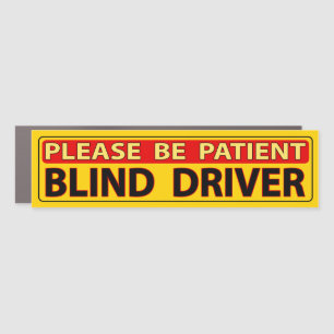 Please Be Patient - Blind Driver - Magnet