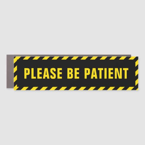 Please Be Patient Bumper Car Magnet