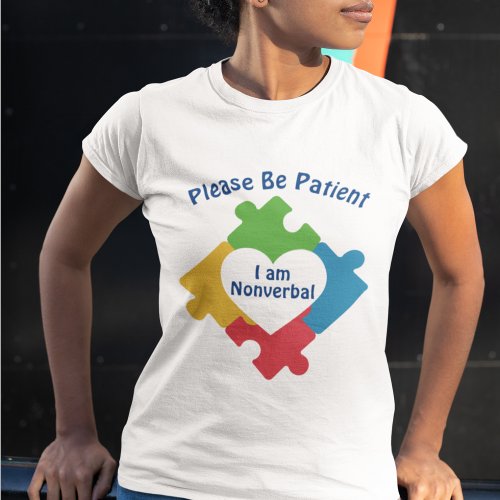 Please Be Patient I Am Nonverbal Autism Mutism T_Shirt