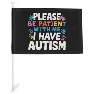 Please Be Patient I Have Autism Awareness Car Flag