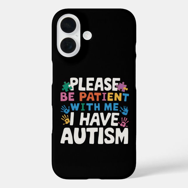 Please Be Patient I Have Autism Awareness  Case-Mate iPhone Case (Back)