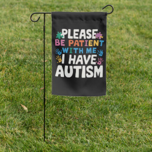 Please Be Patient I Have Autism Awareness Garden Flag