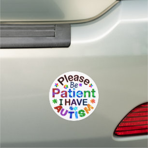 Please Be Patient I Have AUTISM Car Magnet