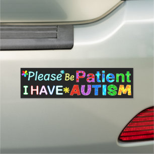 Please Be Patient I Have AUTISM Car Magnet