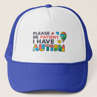 Please Be Patient I Have Autism Colorful Trucker Hat