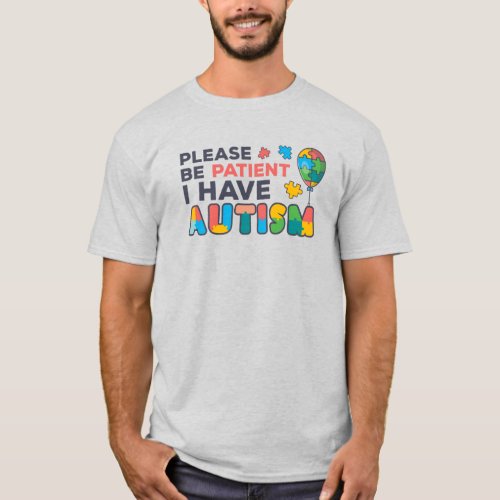 Please Be Patient I Have Autism Puzzles T_Shirt