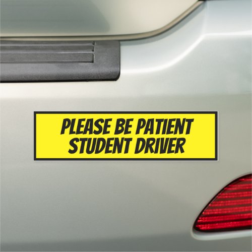 Please Be Patient Student Driver Driving School Car Magnet