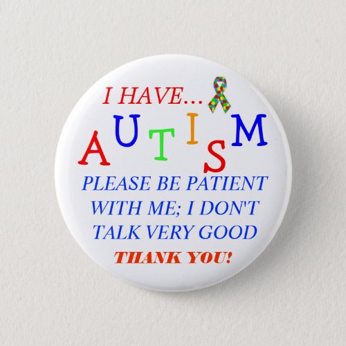Please Be Patient With Me Autism Button