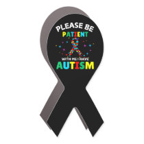 Please Be Patient With Me I Have Autism Awareness  Car Magnet