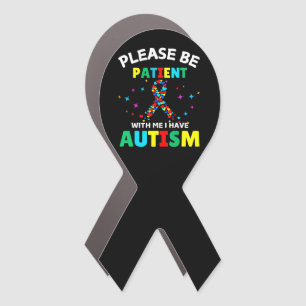 Please Be Patient With Me I Have Autism Awareness  Car Magnet