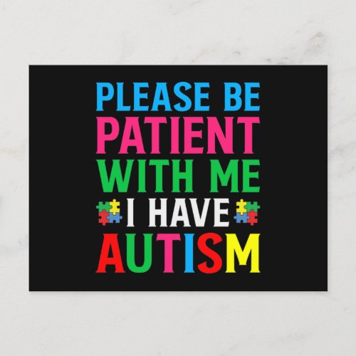 Please Be Patient With Me I Have Autism Invitation Postcard