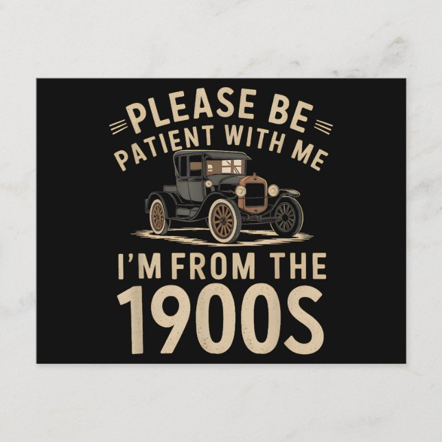 Please Be Patient With Me I'm From the 1900s Vinta Enclosure Card (Front)