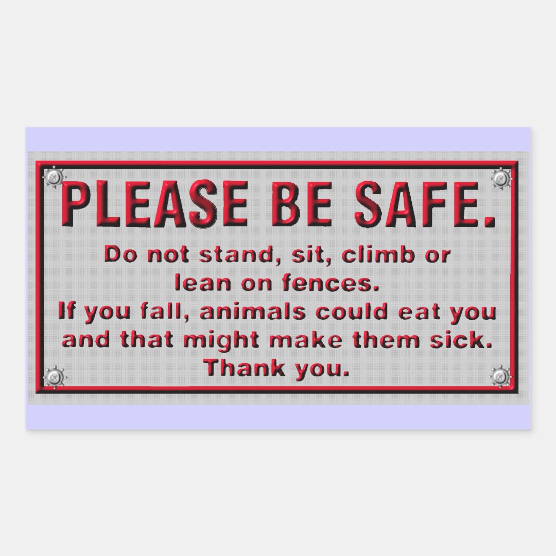 Please Be Safe Rectangular Sticker | Zazzle