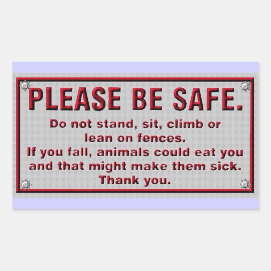 Please Be Safe Rectangular Sticker | Zazzle.com