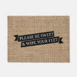 &#39;please Be Sweet &amp; Wipe Your Feet&#39; Doormat at Zazzle