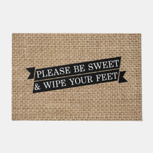 'Please Be Sweet & Wipe Your Feet' Doormat 24 X 36