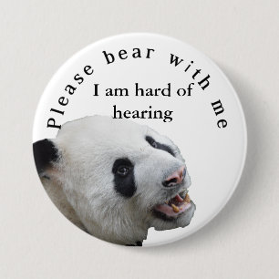 Please bear with me I am hard of hearing badge Button