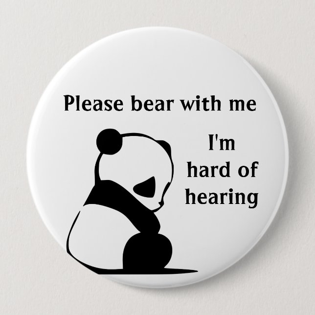 Please bear with me Im hard of hearing badge Button (Front)