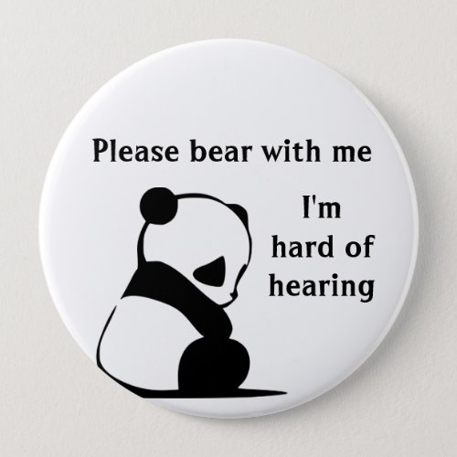Please bear with me Im hard of hearing badge Button