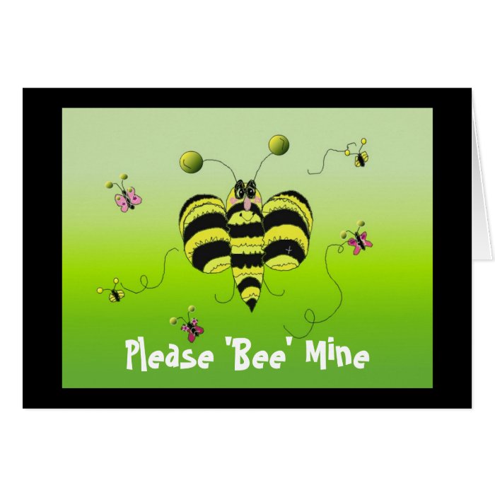 Please 'Bee' Mine Valentine Greeting Cards