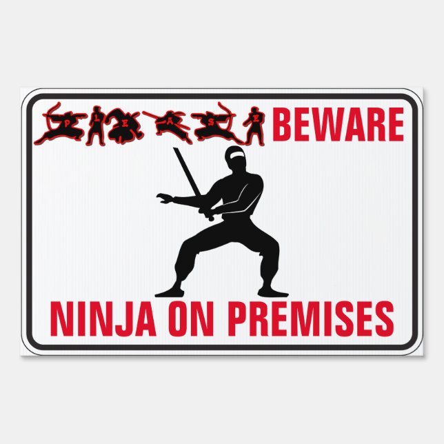 Please Beware Ninja On Premises Sign (Front)