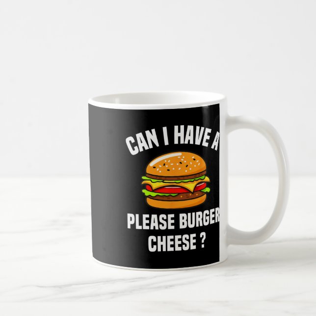 Please Burger Cheese Hamburger Cheese Bbq Funny Sa Coffee Mug (Right)