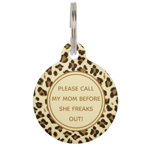 Please Call my my Mom _ Cute Leopard Print Pet ID Tag
