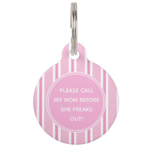Please Call my my Mom  Cute Pink and White Striped Pet ID Tag