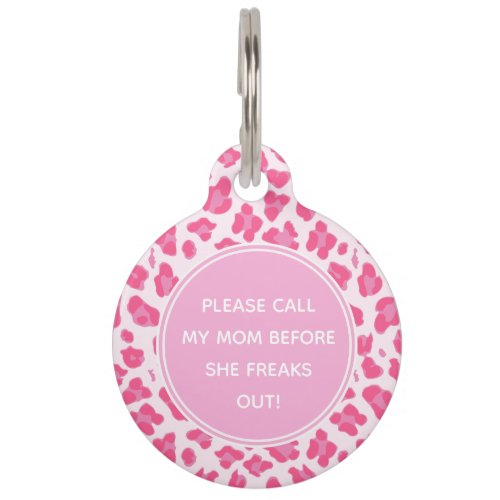 Please Call my my Mom _ Cute Pink Leopard Print Pet ID Tag