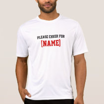 Please cheer for, (name) T-Shirt Please cheer for, (name) T-Shirt