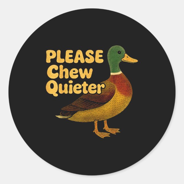 Please Chew Quieter Sarcastic Animal Quote Quirky  Classic Round Sticker (Front)