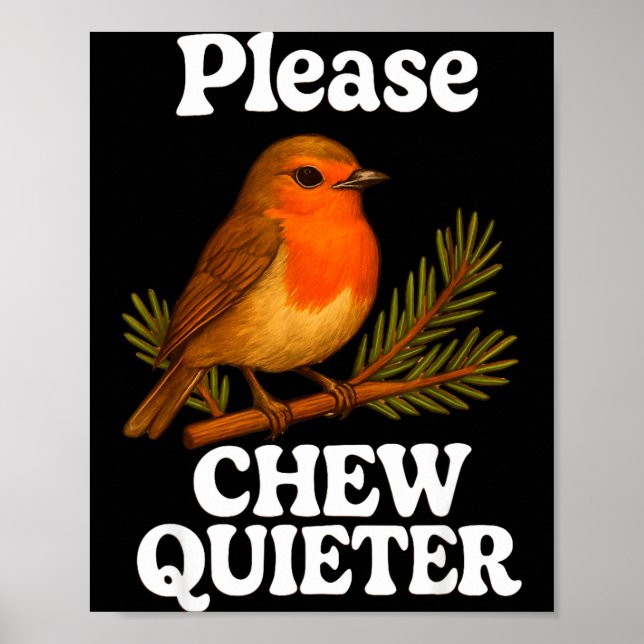 Please Chew Quieter Vintage Bird Groovy Design  Poster (Front)