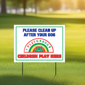 Please clean up after you dog children play here sign