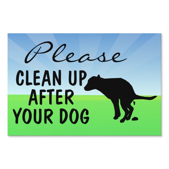 Please Clean Up After Your Dog Yard Sign