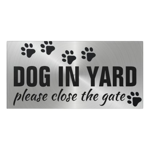 Please Close The Gate  Dog in Yard Door Sign