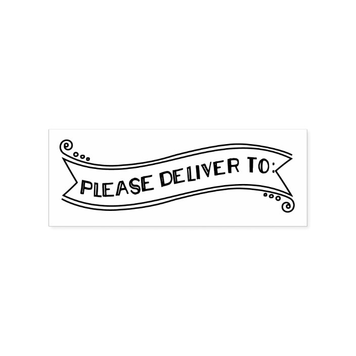 delivery address mail letter Please Deliver To rubber stamp Address