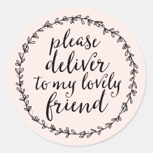 Please Deliver to my Lovely Friend Pretty Seal