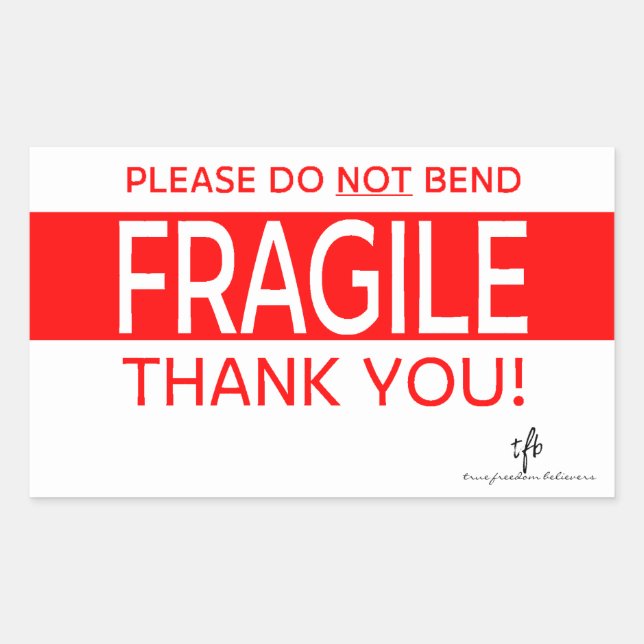 Please Do NOT Bend and Thank You 2 Rectangular Sti Rectangular Sticker (Front)