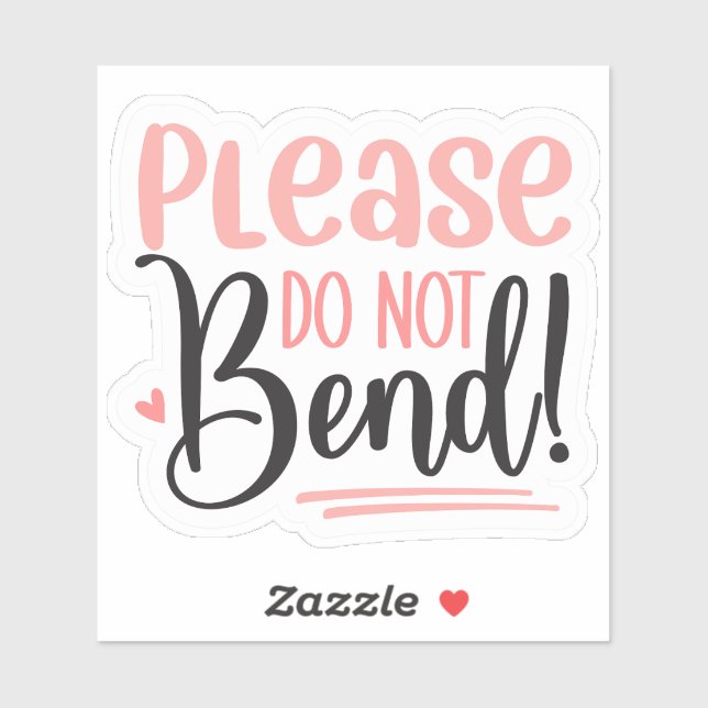 Please Do Not Bend! Sticker (Sheet)